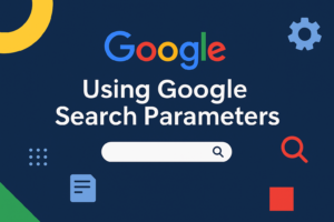 Google Search parameter guide