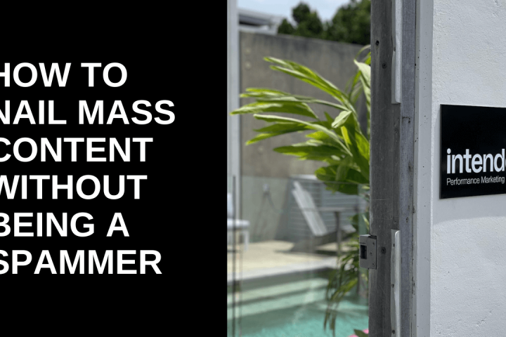 HOW TO NAIL MASS CONTENT WITHOUT BEING A SPAMMER